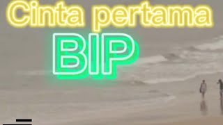 Download lagu BIP -Cinta pertama   Lirik(bahasa indonesia) mp3