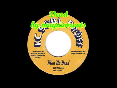 K C  White - Man No Dead