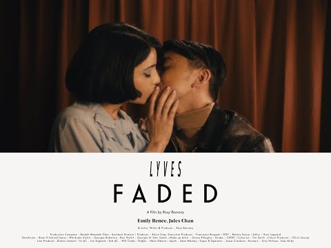 Lyves – Faded