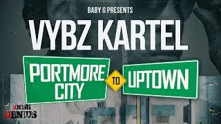 Vybz Kartel - Portmore City To Uptown (Raw) Black Peppa Riddim - January 2017