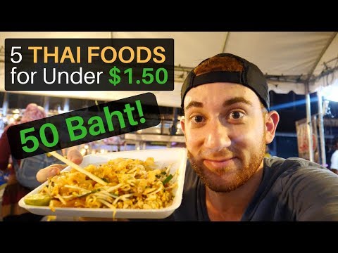 5 Thai Foods for Under $1.50 (50 Baht)