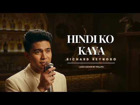 Hindi Ko Kaya - Richard Reynoso | Jazz Cover (Reimagined)
