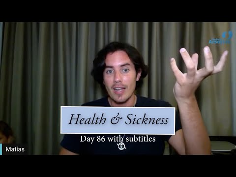 Day 86 HEALTH and SICKNESS - Matias De Stefano - with subtitles