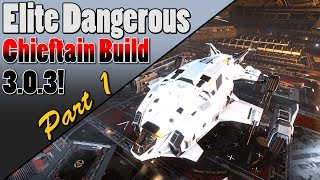 Elite Dangerous - Part 1 - Chieftain Bounty Hunting Build 3.0.3 - The Pitbull!