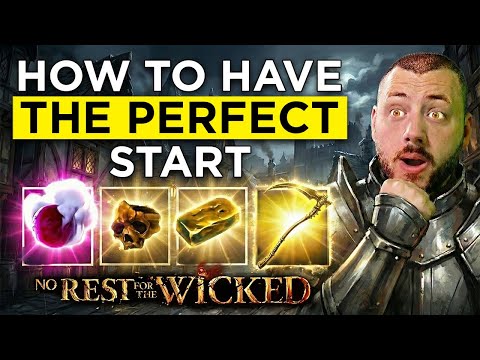 How To Have The Absolute BEST START In No Rest for the Wicked in 2026