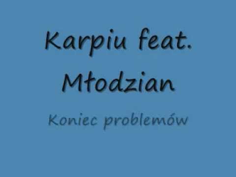 Karpiu feat Młodzian - Koniec problemów