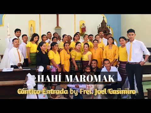 Entrada. HAHÍ MAROMAK - Frei. Joel Casimiro, OFM