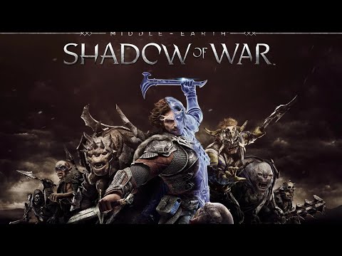 Middle-earth: Shadow of War Part 9 - Full Gameplay Walkthrough Longplay No Commentary