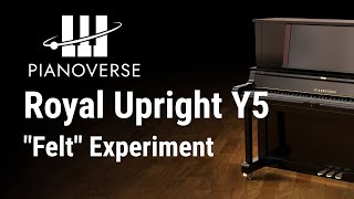 Video thumbnail for PIANOVERSE Royal Upright Y5 | Natural "Felt" Experiment by Simeon Amburgey
