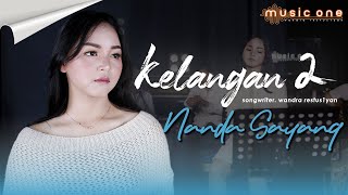 Download lagu KELANGAN 2 - NANDA SAYANG | MUSIC ONE | mp3 Download lagu KELANGAN 2 - NANDA SAYANG | MUSIC ONE | mp3