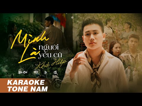 MÌNH LÀ NGƯỜI YÊU CŨ - KHẢ HIỆP  | KARAOKE BEAT CHUẨN (TONE NAM) | Yêu nhau trong quá khứ rồi...
