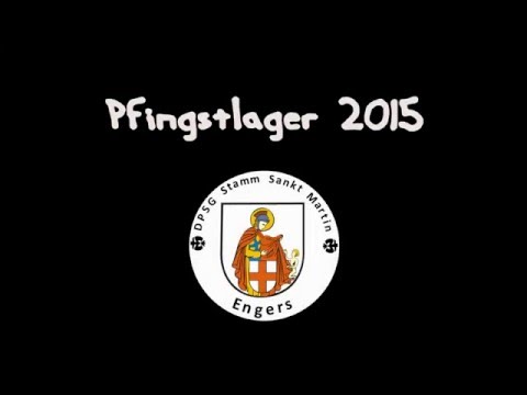 Pfingstlager 2015 - DPSG Stamm St. Martin Engers