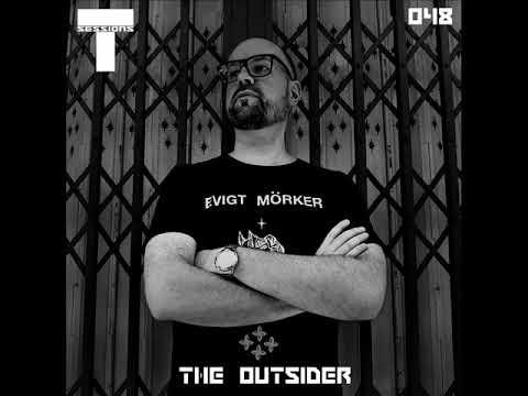 T SESSIONS 048 - THE OUTSIDER