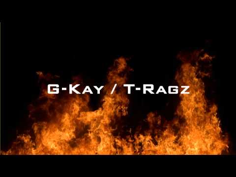 T-Ragz feat G-Kay Support
