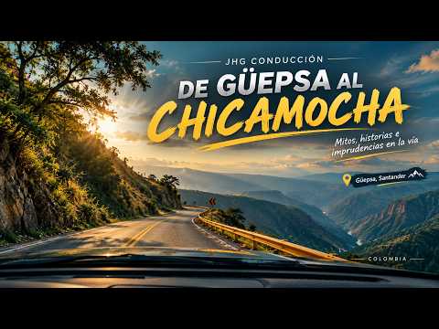 De Güepsa al Cañón del Chicamocha 🇨🇴 | Historias y sorpresas en la carretera.