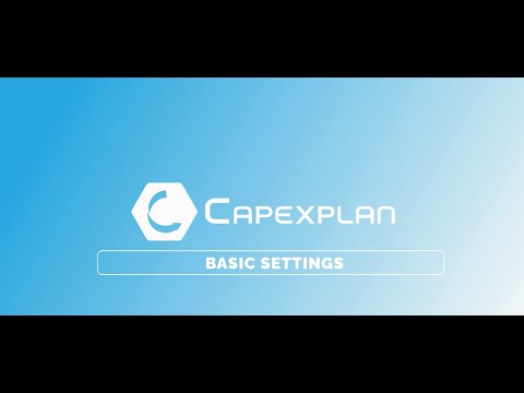 Overview of Basic System Settings | CapexPlan Tutorial