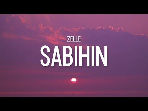 Zelle - Sabihin (Lyrics)