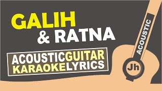 Gamaliel Audrey Cantika - Galih &amp; Ratna (Karaoke Acoustic)