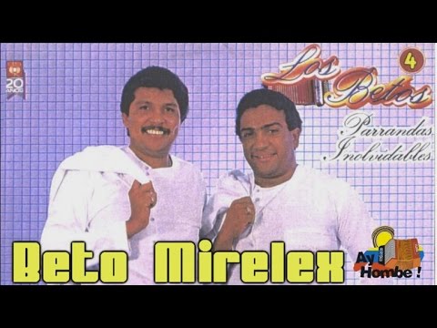 Parrandas inolvidables- Los Betos (Con Letra HD) Ay Hombe!!!