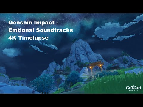 Best Emotional Genshin Impact OST Music for Study & Sleep 4K Timelapse Part 2