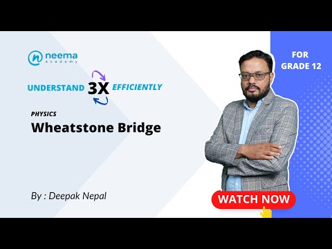 Wheatstone Bridge | Grade 12 | NEB