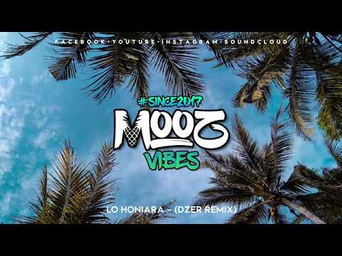 Lo Honiara -(Dzer  Remix)