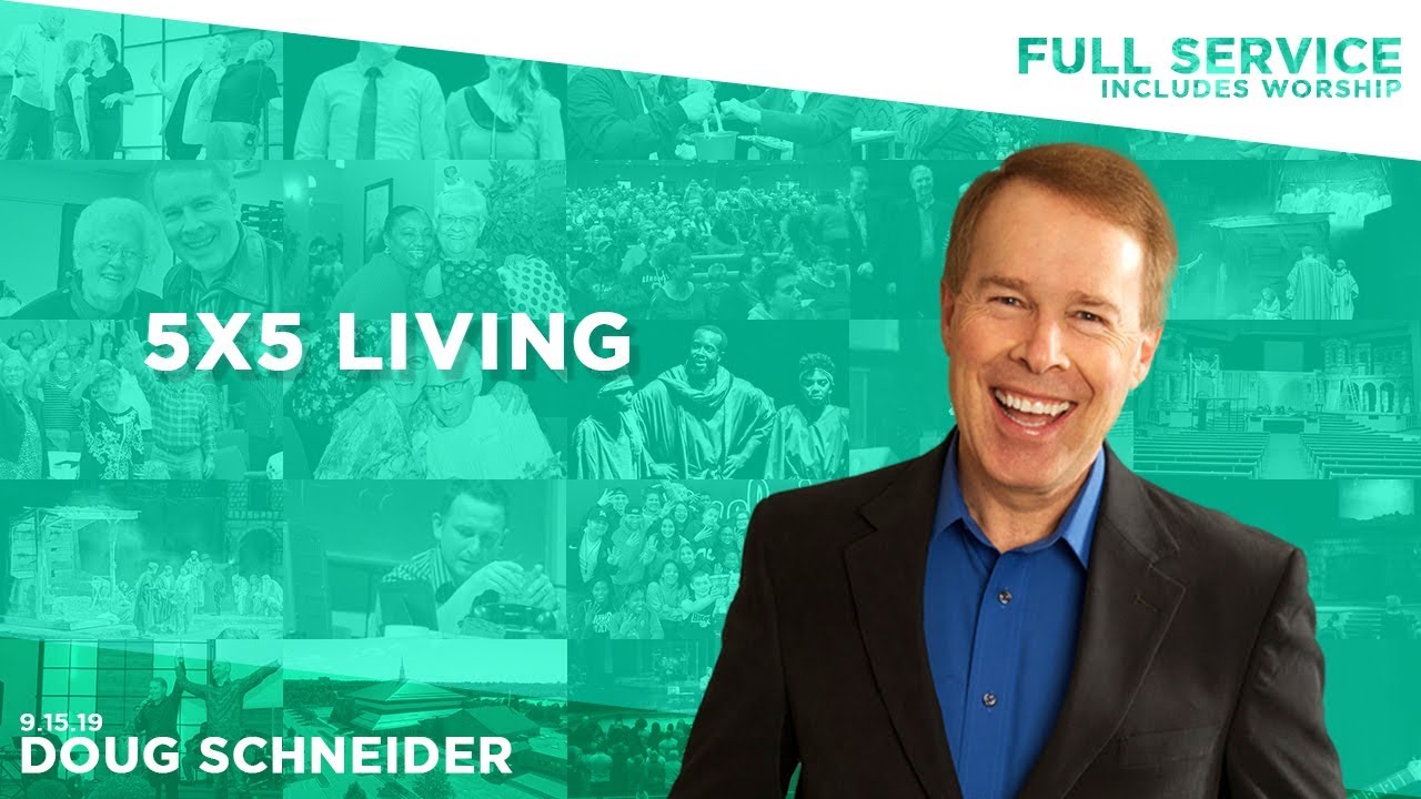 091519 5×5 Living – Doug Schneider – Full Service