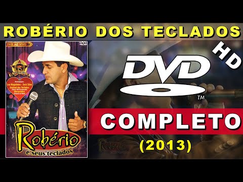 DVD Robério e Seus Teclados 15 Anos Ao Vivo (2013) | Show Completo