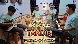 Download lagu TAKDIR KARAOKE NADA COWOK NAIS LARASATI mp3