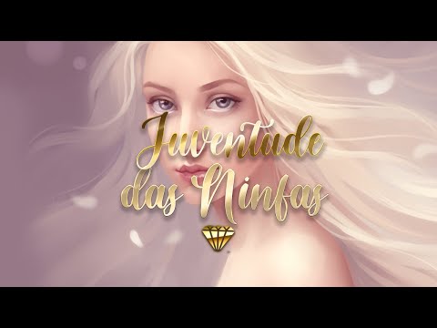 🍎 Extremamente irresístível - BELEZA, JUVENTUDE e FEMINILIDADE das Ninfas