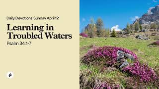 Learning in Troubled Waters – Daily Devotional