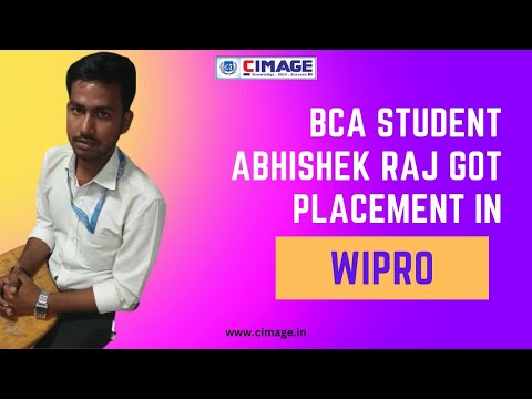 BCA Student Abhishek Raj got Placement in Wipro | CIMAGE College