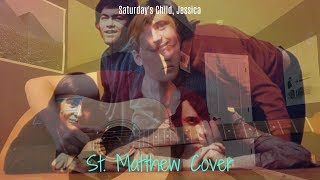 St. Matthew Cover | Saturday's Child, Jessica