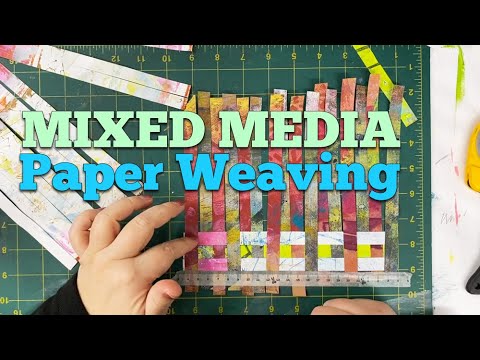 Paper Weaving: It Can Be a Mixed Media Art Process!