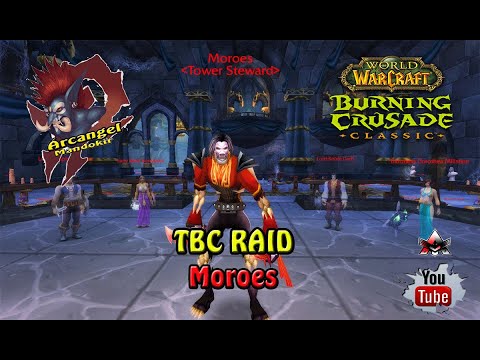 RAID TBC CLASSIC - KARAZHAN - Moroes
