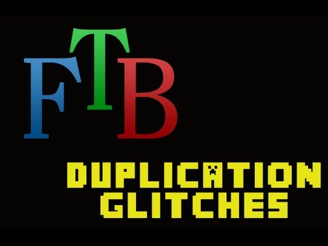 FTB Duplication Glitches