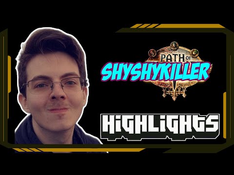ShyShyKiller - Path of Exile Highlights #160 - tytykiller, Alkaizer, Quin69, cArn and others