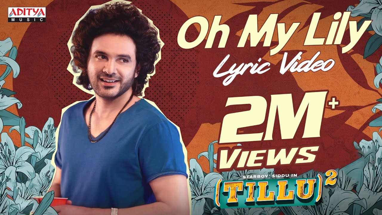 Oh My Lily Lyric Video | Tillu Square | Siddu, Anupama Parameswaran | Sreeram Chandra |Achu Rajamani