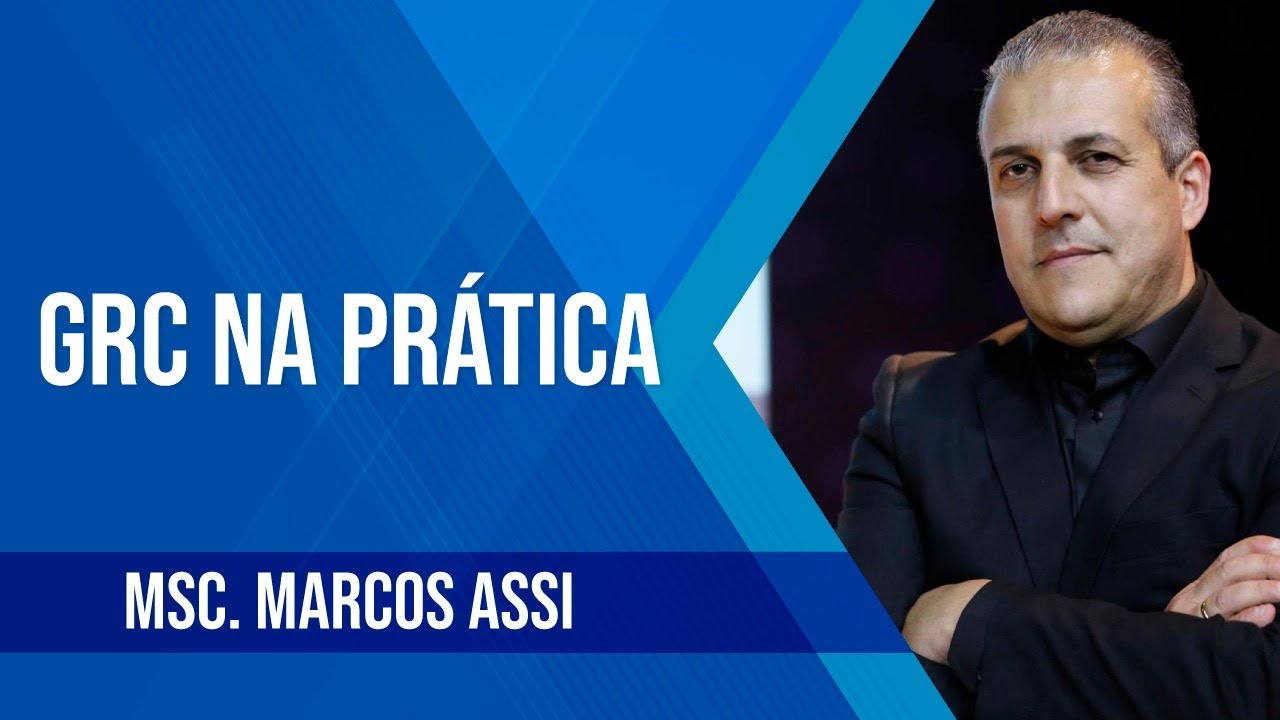 GRC - Governança, Riscos e Compliance na prática