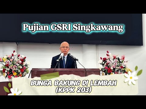 Bunga Bakung di Lembah (KPPK 203) - Pujian GSRI Singkawang