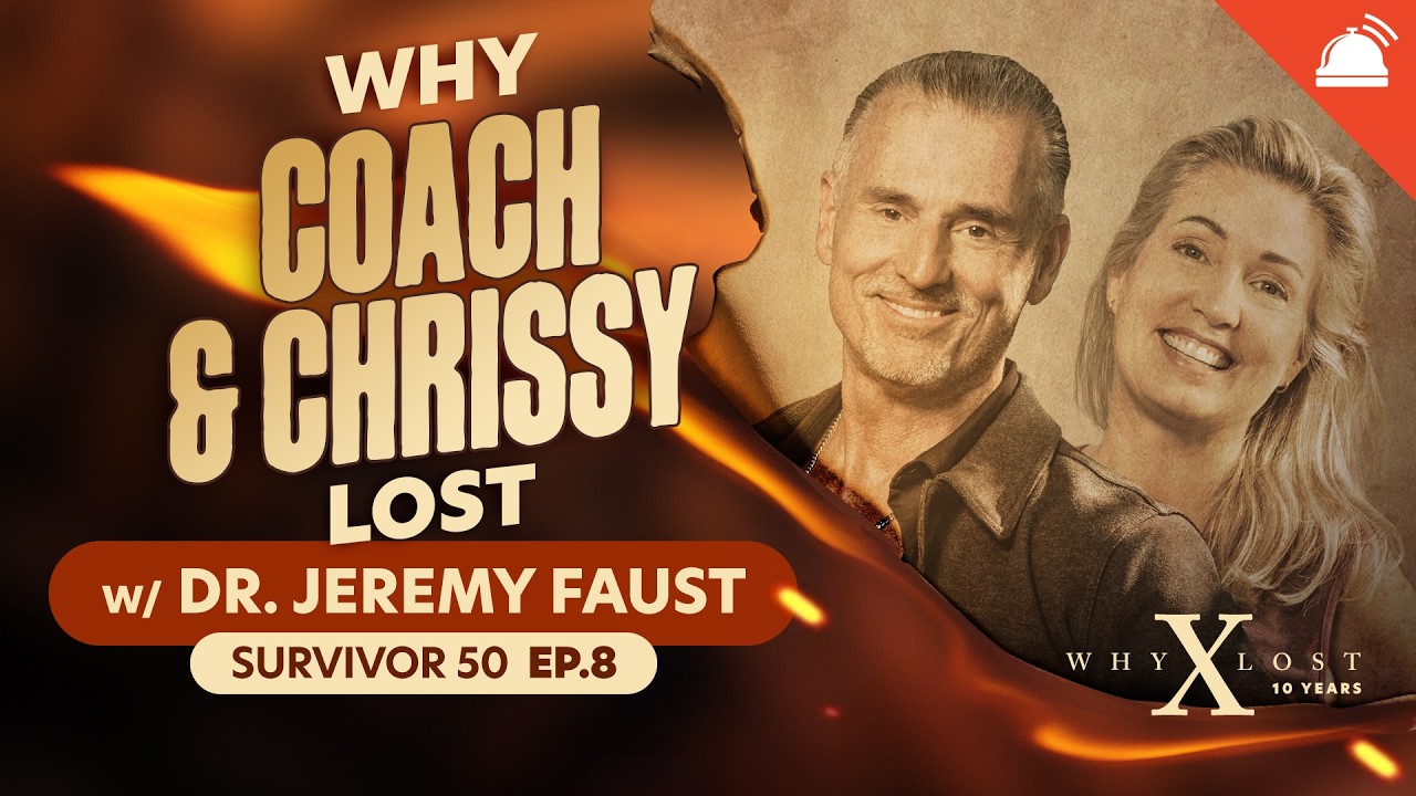 Why ___ Lost Survivor 50 Ep 8 w/ Dr. Jeremy Faust