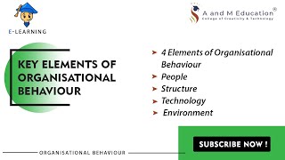 Key Elements of Organisational Behaviour | 4 elements of Organisational Behaviour | eLearning Video