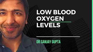 Low blood oxygen levels