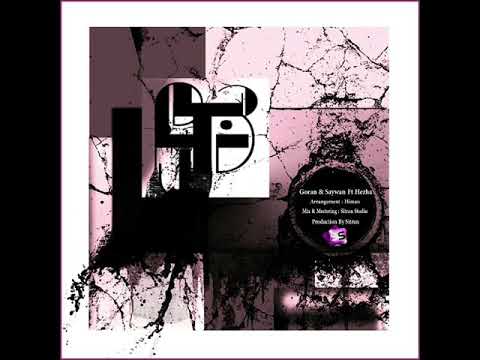 GoRaN & SayOne Ft Hezha - Jawhar