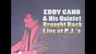 "El Pito" Eddy Cano and his Quintet