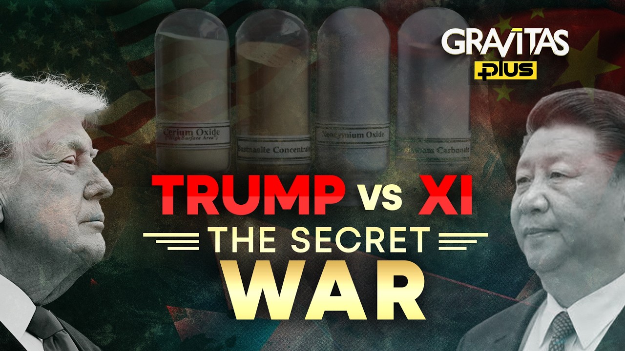 Trump vs Xi: The Secret War | Critical Minerals Race | Trump's Rare Earth Panic | Gravitas Plus