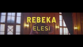 Kadr z teledysku Elesi tekst piosenki Rebeka
