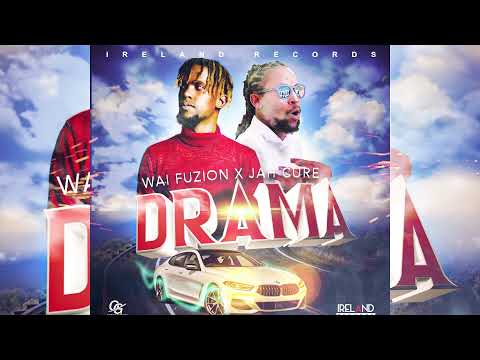 Jah Cure, Wai Fuzion - Drama (Official Audio)