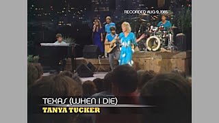 Tanya Tucker ~ Texas (When I Die) (Austin City Limits) 1985