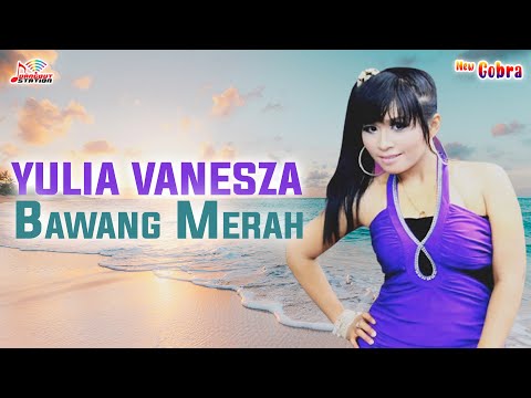 Yulia Vanesza - Bawang Merah (Official Music Video)